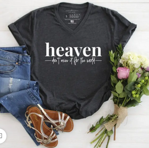 Heaven, Don't Miss it for the World Graphic Tee