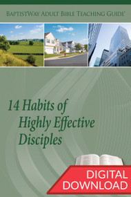 Digital Bible commentary with 2 complete teaching plans for leading a Bible study on these 14 Habits of Highly Effective Disciples. 14 lessons; PDF; 151 pages