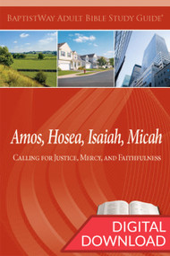 Digital Bible study of Amos, Hosea, Isaiah, and Micah. 13 lessons; PDF; 160 pages.