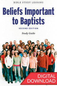 Beliefs Important to Baptists - Digital Study Guide
