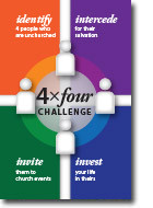 Pack of 50 (2-sided) 4X4 Challenge Cards to be used in the process to lead church members in reaching their community. It encourages individuals to Identify, Intercede, Invest and Invite at least four individuals in their lives to church. 2nd Edition