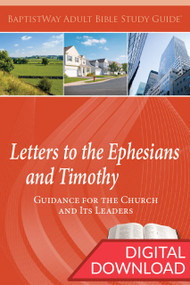 Ephesians And Timothy Guidance For The Church And Its Leaders