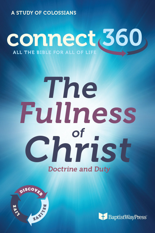 The Fullness of Christ - Study Guide - BaptistWay Press