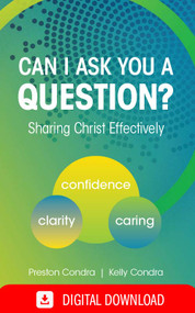 Can I Ask You a Question?: Sharing Christ Effectively - Digital