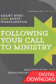 Following Your Call to Ministry: Recognizing and Responding to God's Call - Digital