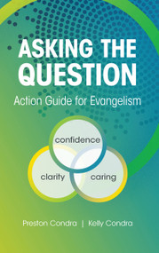 Asking the Question: Action Guide for Evangelism