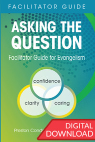 Asking the Question: Facilitator Guide for Evangelism (Digital)