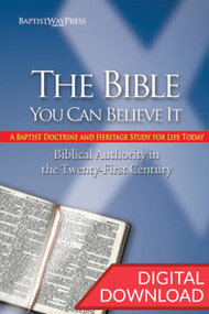 The Bible – You Can Believe It - Digital Study Guide