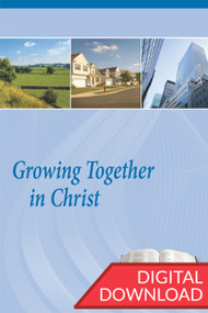 Growing Together in Christ - Premium Commentary