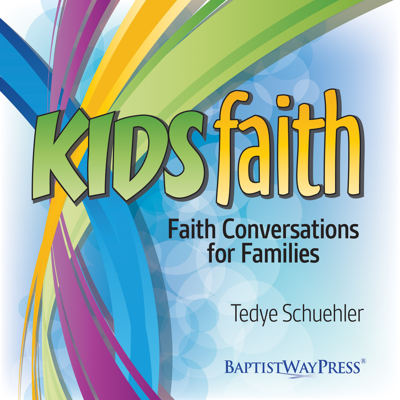 KidsFaith: Faith Conversations For Families - GC2 Press