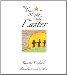 The True Night Before Easter