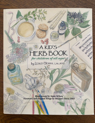 A Kid's Herb Book: For Children of All Ages by Lesley Tierra