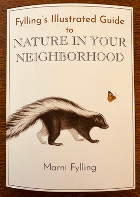 Fylling's Illustrated Guide to Nature in Your Neighborhood