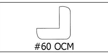 #60 OCM- ¾ x ¾ x 8’ 