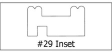 #29 Inset- ¾ x 1 1/2