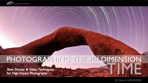 Photographing the 4th Dimension - Time eBook by Jim Goldstein