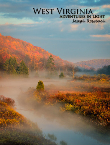 West Virginia Adventures in Light eBook by Joseph Rossbach