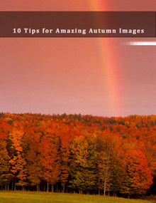 10 Tips for Amazing Autumn Images eBook by Joseph Rossbach