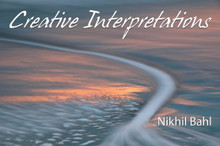 Creative Interpretations eBook by Nikhil Bahl