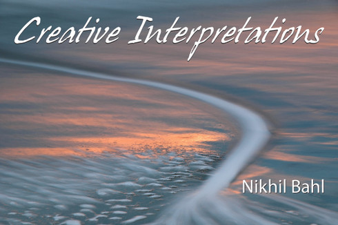 Creative Interpretations eBook by Nikhil Bahl