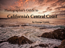 Photographer's Guide to California's Central Coast by George Graves