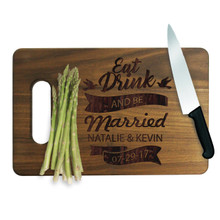 Eat Drink and Be Married Walnut or Maple Cutting Board