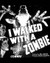 Poster of I Walked With A Zombie Poster and Photo