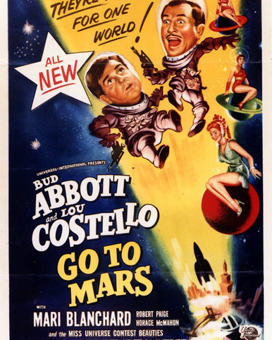 Poster of Abbott and Costello Go To Mars Poster and Photo