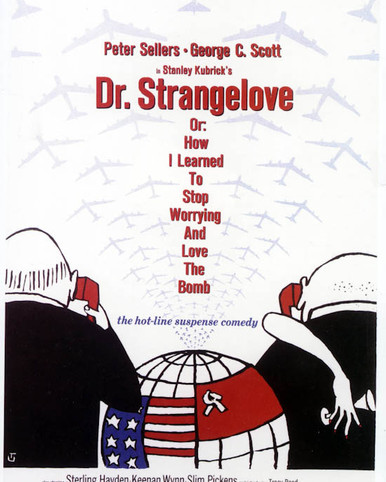 Poster of Dr. Strangelove: Or, How I Learned To Stop Worrying and Love the Bomb Poster and Photo