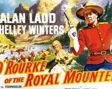 Poster & Alan Ladd in O'Rourke of the Royal Mounted aka Saskatchewan Poster and Photo