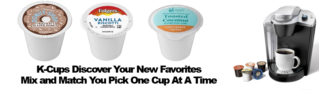 Keurig, K-Cups, Single Cups that you Pick! Mix and Match, one coffee, tea,  or Hot cocoa at a time, coffee pods