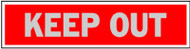 2x8 Red Keep Out Sign