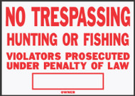 No Trespass/hunt Sign