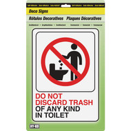 Hy-Ko Do Not Discard Trash In Toilet Sign