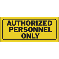 Hy-Ko Plastic Sign  Authorized Personnel Only