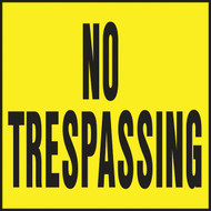 Hy-Ko 11 x 11 Black_Yellow Heavy Gauge Plastic Sign  No Trespassing