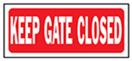 6x14 Gate Close Sign