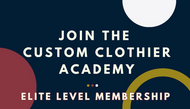 Custom Clothier Academy - Elite Membership