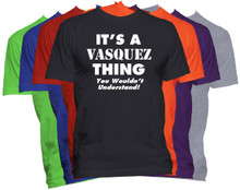 VASQUEZ Name T-Shirt Personalized Custom Last Name Tee