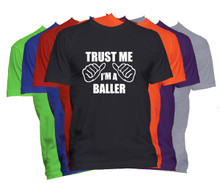 Trust Me I'm A Baller T-Shirt Custom Occupation Shirt