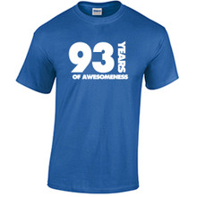 93rd Birthday T Shirt Years of Awesomeness Custom Birthday Shirt