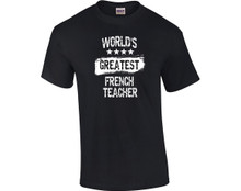World's Greatest FRENCH TEACHER T-Shirt