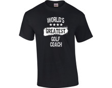 World's Greatest GOLF COACH T-Shirt
