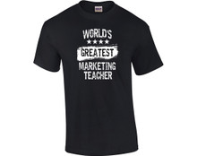 World's Greatest MARKETING TEACHER T-Shirt