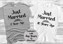 Couples Wedding Anniversary Shirts- Just Married Years Ago - Personalize With Your Wedding Anniversary Years - Wedding Anniversary Gift