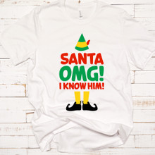 Buddy The Elf - Santa OMG I Know Him Christmas Shirt - DTG Printing