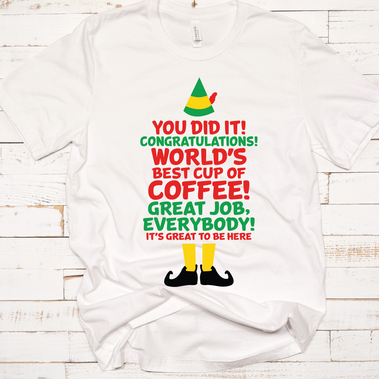 Buddy The Elf - World's Greatest Cup of Coffee Christmas Shirt - DTG  Printing