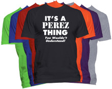 PEREZ Name T-Shirt Personalized Custom Last Name Tee