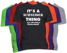 SCHNEIDER Name T-Shirt Personalized Custom Last Name Tee