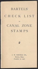 czlit01. Bartels' Check List of Canal Zone Stamps, J. Murray Bartels, Boston, Mass, Dec. 20, 1906.